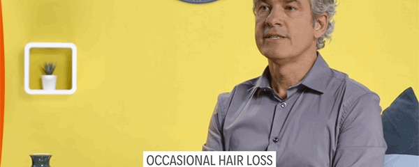 Episode 2 : Occasional hair loss